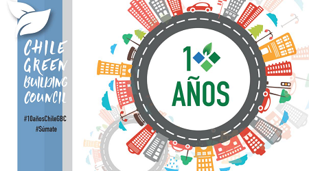 Chile GBC cumple 10 años fomentando la construcción sustentable