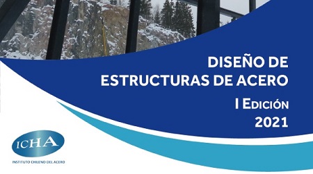 El libro “Diseño de Estructuras de Acero” llena un vació de casi dos décadas en la ingeniería chilena relacionada con esta materia