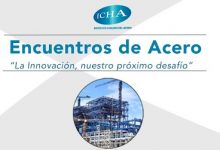 “Encuentros de Acero” nuevo canal de comunicación del ICHA para socios